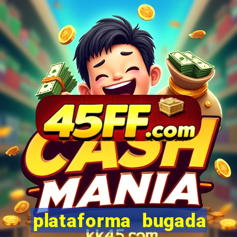 plataforma bugada do tigrinho